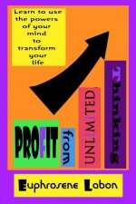 Profit From Unlimited Thinking